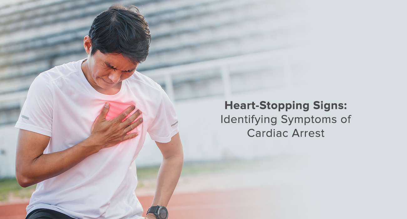 Heart-Stopping Signs: Identifying Symptoms of Cardiac Arrest