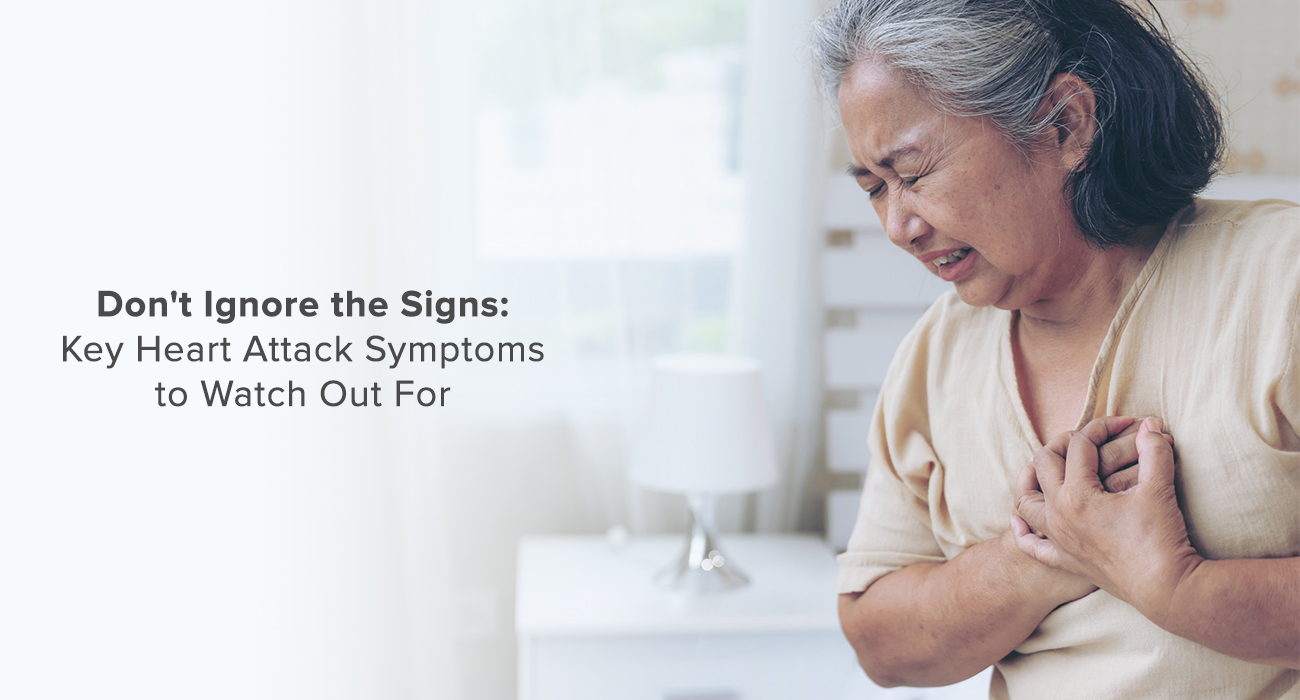 Don't Ignore the Signs: Key Heart Attack Symptoms to Watch Out For
