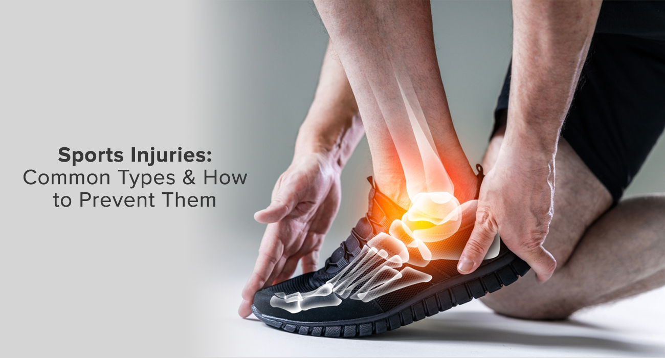 Sports Injuries: Common Types & How To Prevent Them