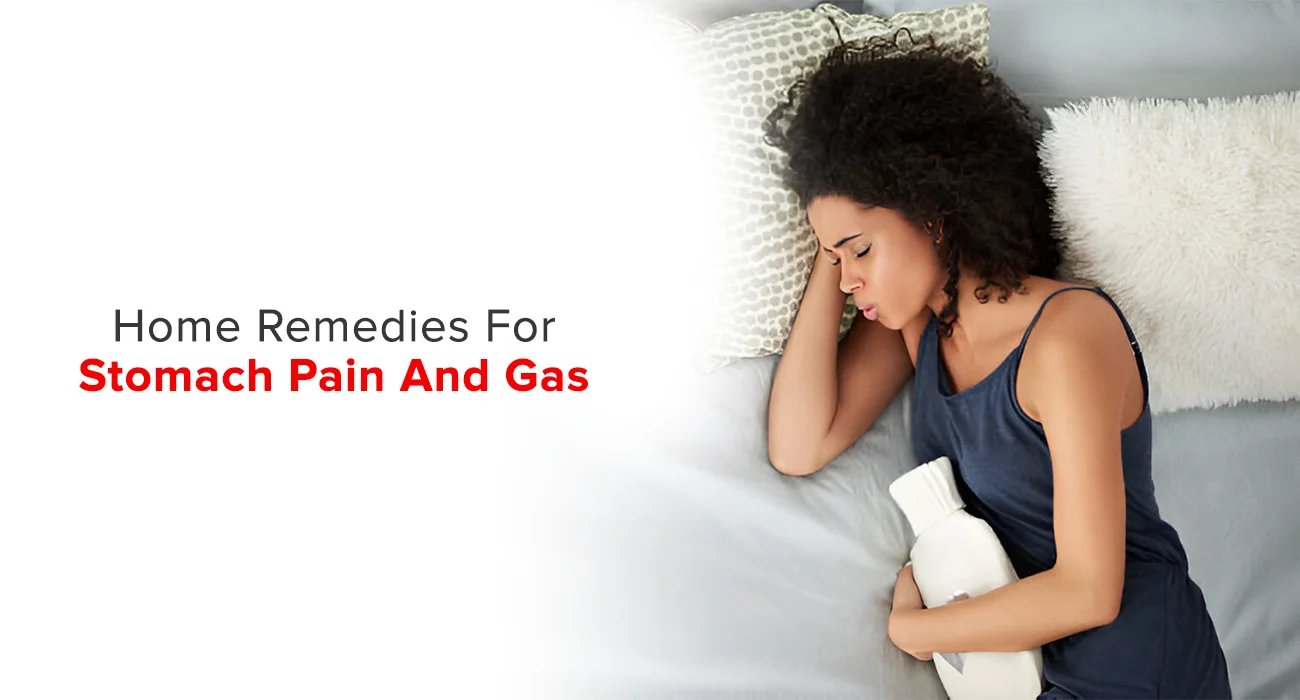 Effective Home Remedies for Stomach Pain and Gas