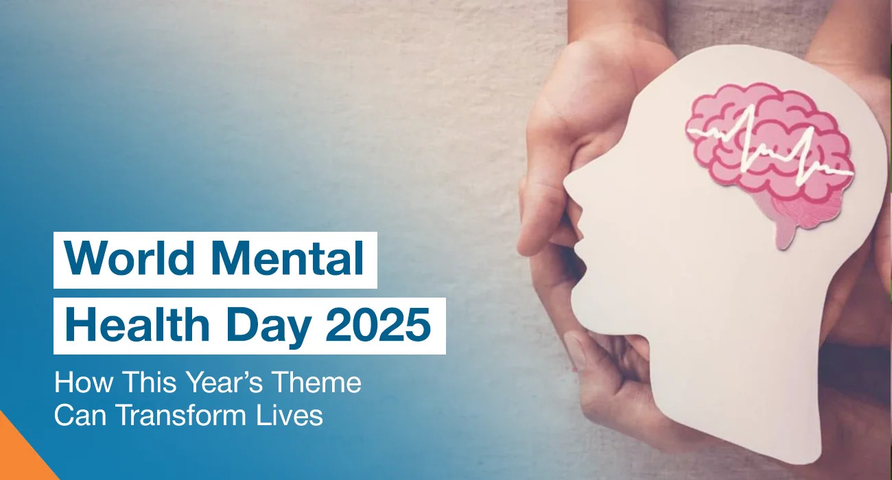 World Mental Health Day 2025: How This Year’s Theme Can Transform Lives