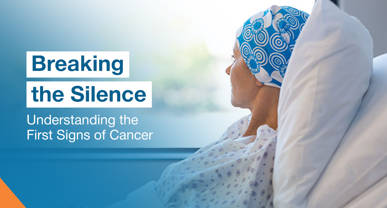Breaking the Silence: Understanding the First Signs of Cancer