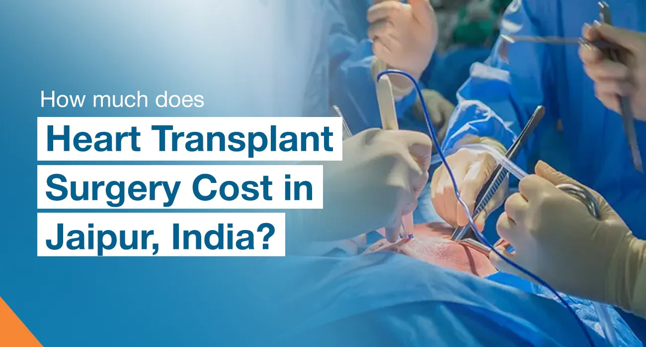 How much does heart transplant surgery cost in Jaipur, India?