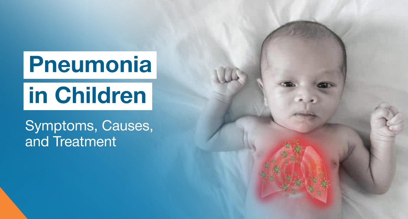 Pneumonia in Children: Symptoms, Causes, and Treatment