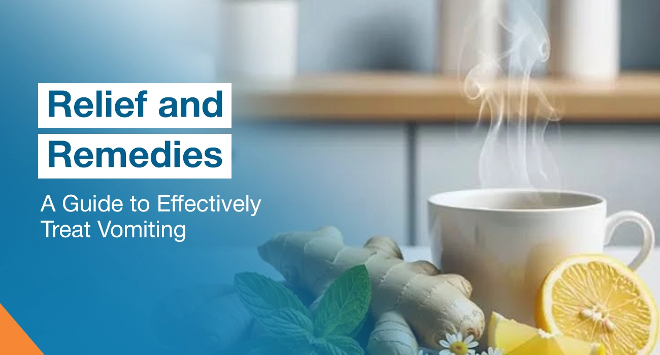 Relief and Remedies: A Guide to Effectively Treat Vomiting