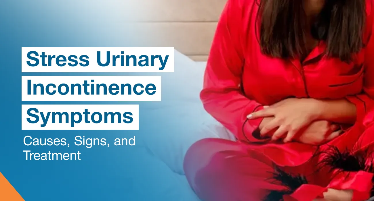 Stress Urinary Incontinence Symptoms: Causes, Signs, and Treatment