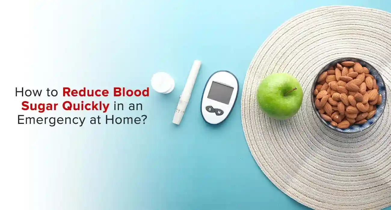 How to Reduce Blood Sugar Quickly in an Emergency at Home?