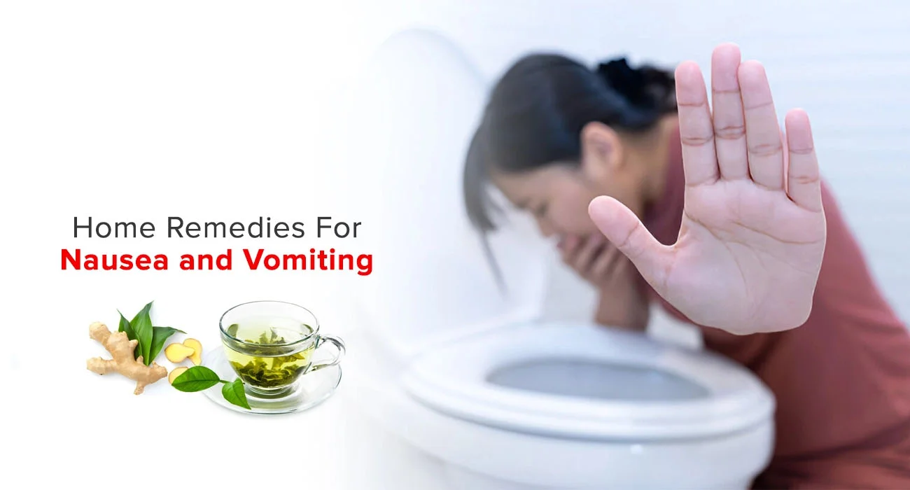 Home Remedies For Nausea and Vomiting